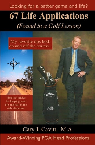 67 Life Applications (Found In A Golf Lesson)
