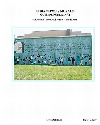 Indianapolis Murals, Outside Public Art Murals With A Message