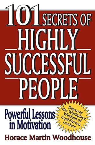 101 Secrets of Highly Successful People