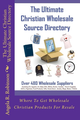 The Ultimate Christian Wholesale Source Directory Where To Get Wholesale Christian Products For Resale