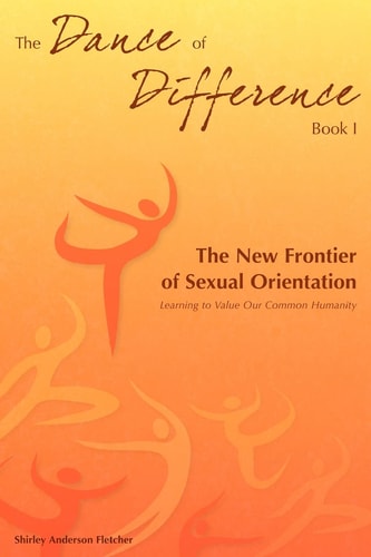 The Dance of Difference The New Frontier of Sexual Orientation