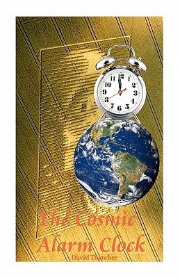 The Cosmic Alarm Clock
