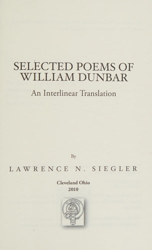 Selected Poems of William Dunbar An Interlinear Translation
