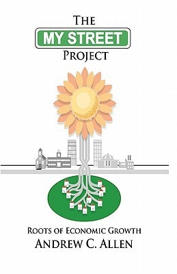 The My Street Project Roots of Economic Growth