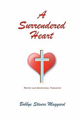 A Surrendered Heart Poetry And Devotional Thoughts
