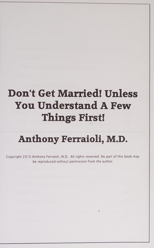Don't Get Married! (Unless You Understand a Few Things First)
