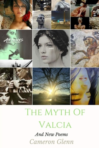 The Myth of Valcia and New Poems