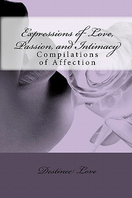 Expressions of Love, Passion, and Intimacy Compilations of Affection