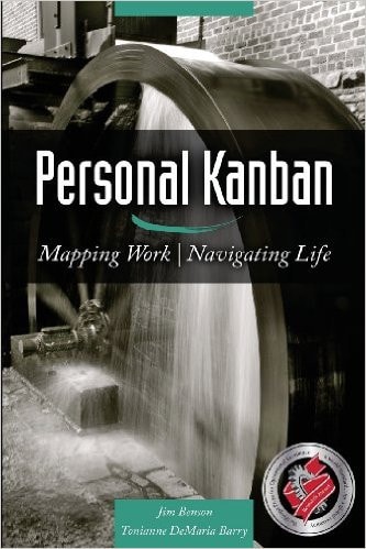 Personal Kanban Mapping Work, Navigating Life