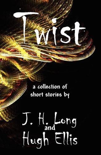Twist A Collection of Short Stories