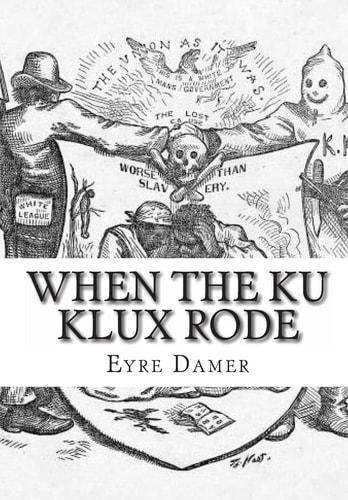 When The Ku Klux Rode