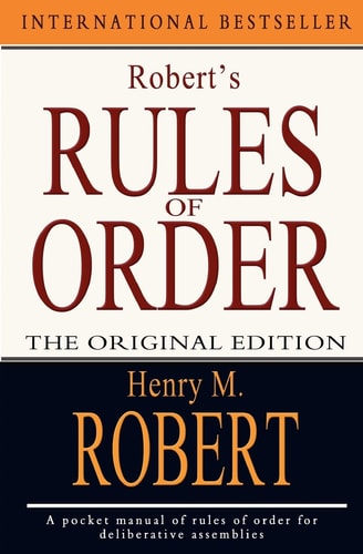 Robert's Rules of Order The Original Edition