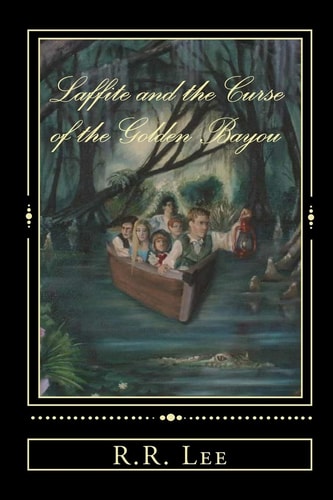 Laffite and the Curse of the Golden Bayou
