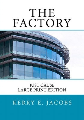 The Factory Large Print Edition