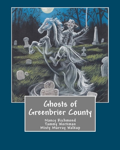Ghosts of Greenbrier County
