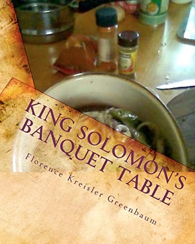 King Solomon's Banquet Table The Complete Version