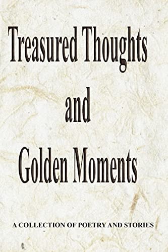 Treasured Thoughts and Golden Moments