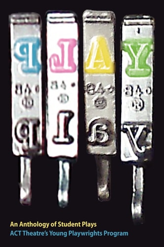 Play An Anthology of Student Plays