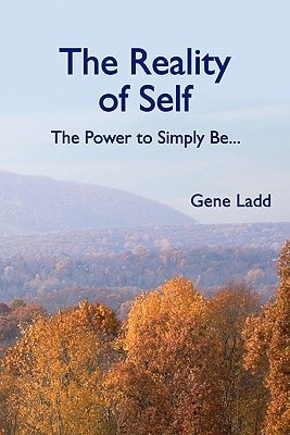 The Reality of Self The Power to Simply Be