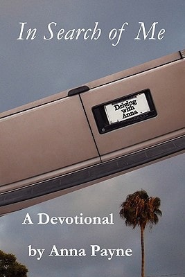 In Search of Me A Driving with Anna Devotional