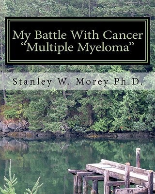 My Battle With Cancer "Multiple Myeloma"