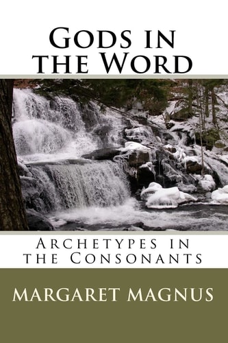 Gods in the Word Archetypes in the Consonants