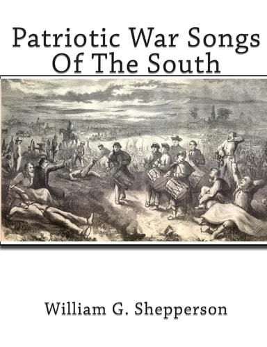 Patriotic War Songs Of The South