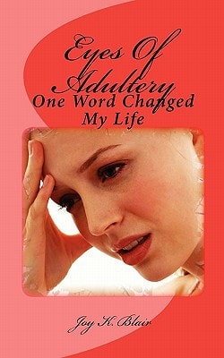 Eyes Of Adultery One Word Changed My Life