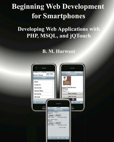 Beginning Web Development for Smartphones Developing Web Applications with PHP, MSQL, and JQTouch