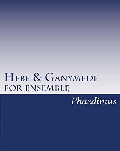 Hebe and Ganymede, for Ensemble