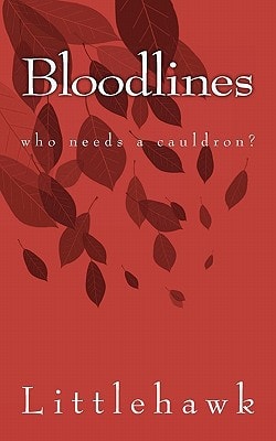 Bloodlines Who Needs a Cauldron
