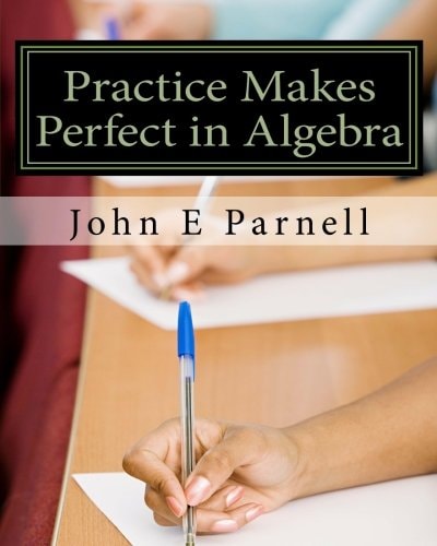 Practice Makes Perfect in Algebra