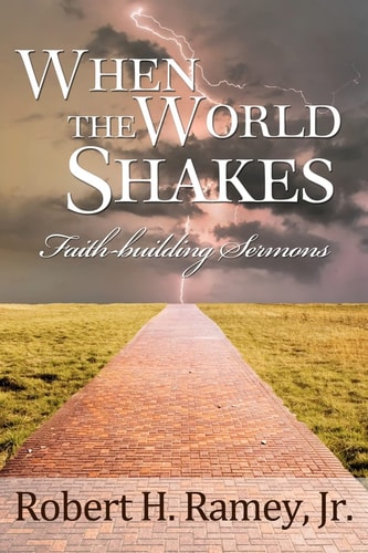 When the World Shakes Faith-building Sermons
