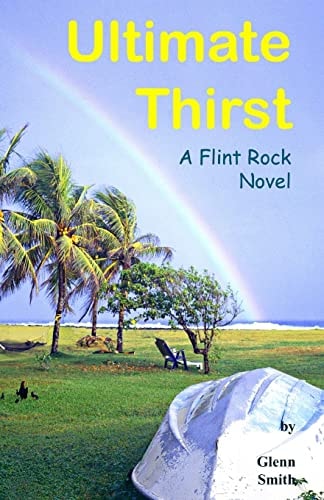 Ultimate Thirst A Flint Rock Novel