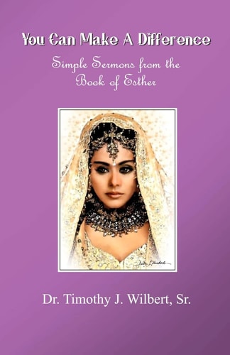 You Can Make a Difference Simple Sermons from the Book of Esther