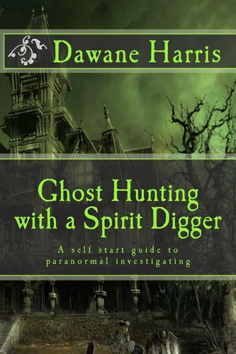 Ghost Hunting with a Spirit Digger