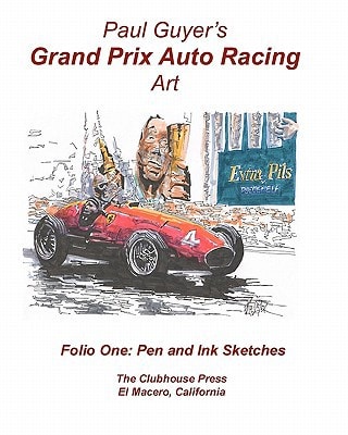 Paul Guyer's Grand Prix Auto Racing Art Folio One