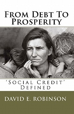 From Debt To Prosperity 'Social Credit' Defined