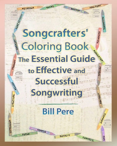 Songcrafters' Coloring Book The Essential Guide to Effective and Successful Songwriting