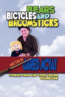 Bears Bicycles and Broomsticks Stories from the Story Teller, Volume One