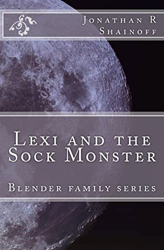 Lexi and the Sock Monster Blender Family Series