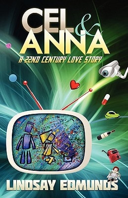 Cel and Anna A 22nd Century Love Story