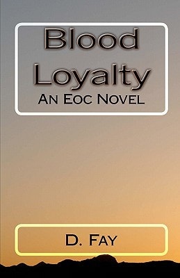 Blood Loyalty An Eoc Novel