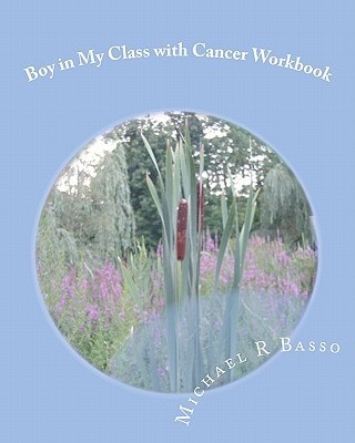 Boy in My Class with Cancer Workbook