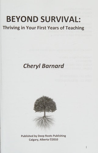 Beyond Survival Thriving in Your First Years of Teaching