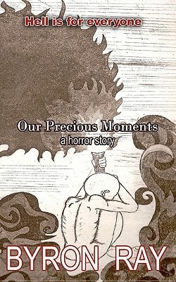Our Precious Moments A Horror Story