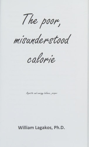 The Poor, Misunderstood Calorie Calories Proper