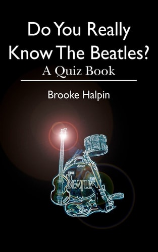 Do You Really Know The Beatles? A Quiz Book