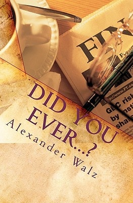 Did You Ever... ? Legacy of a Vagabond