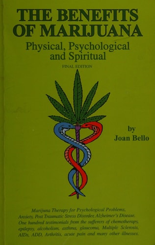 The Benefits of Marijuana Physical, Psychological, and Spiritual